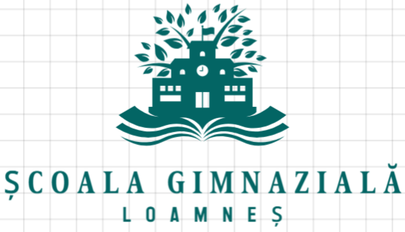 ŞCOALA GIMNAZIALĂ LOAMNEŞ